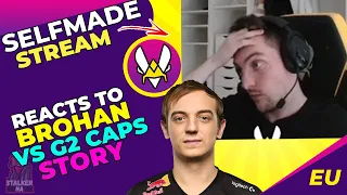 VIT Selfmade Reacts to Brohan Story About Playing G2 CAPS 👀