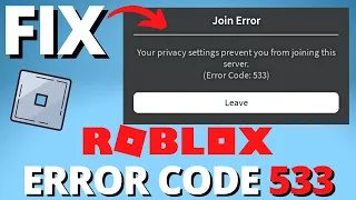 How to Fix Roblox Error Code 533 - Fix Join Error Code 533 Roblox