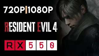 Resident Evil 4 Remake | RX 550 | 720p - 1080p