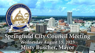 Springfield City Council Meeting, August 15, 2023