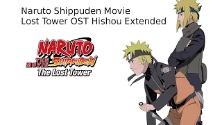 Naruto Shippuden Movie Lost Tower OST Hishou Extended