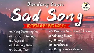 NANG DUMATING KA   Bandang Lapis Top 10 OPM Sad Kanta 2022   Bandang Lapis Nonstop Playlist 2022 💖