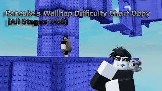 Pancake's Wallhop Difficulty Chart Obby [All Stages 1-88]