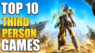 Top 10 Third Person Games You Should Play In 2023!