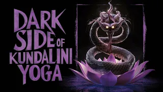 Kundalini Yoga Awakening Gone Wrong: The Untold Dark Side!