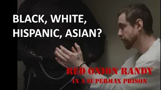 Episode 30 Racism and Red Onion - Life in a Supermax Prison