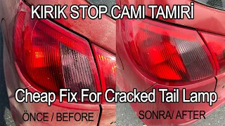 Cheap repair for cracked tail lamp repair 🚗  🚨
