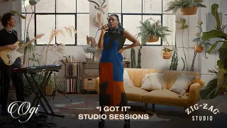 Ogi "I Got It" | Zig-Zag Studio Presents: Studio Sessions