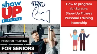 Personal Training For Seniors | How To Program For Seniors | Show Up Fitness