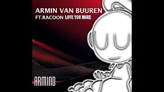 Armin van Buuren ft. Racoon - Love You More (Edit Mix)