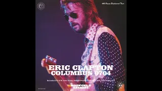Eric Clapton - 1974-07-04 St. John Arena, Columbus, OH, USA [SBD]