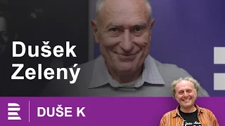Duše K: rozhovor Jaroslava Duška s cestovatelem Mnislavem Zeleným