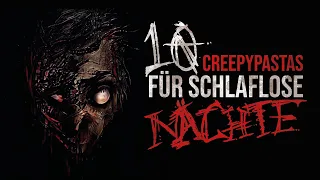 Creepypasta Compilation "10 Creepypastas für schlaflose Nächte" German/Deutsch