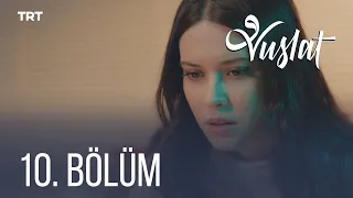 Vuslat 10. Bölüm