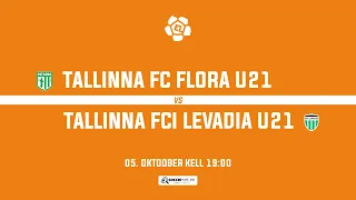 TALLINNA FC FLORA U21 - TALLINNA FCI LEVADIA U21, ESILIIGA 31. voor