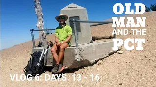 Old Man and the PCT 2020 Vlog 6: Days 13 - 16 Cajon Pass to Acton KOA (MM 342 - 444)