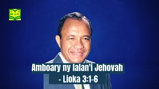 Amboary ny lalan'i Jehovah - Lioka 3:1-6 / Dadatoa Rabarihoela Bruno