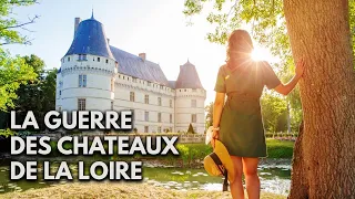 LA GUERRE DES CHÂTEAUX DE LA LOIRE