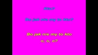 JAK NIE  MY  TO  KTO -(Remove  Vocals)- KFN- glezmann1