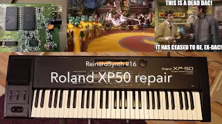 Reinard Synth#16 Roland XP50 No Audio... Dead DAC?