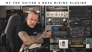 My TOP GUITAR & BASS mixing PLUGINS in 2022