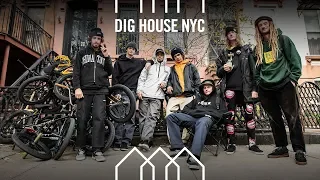 DIG BMX HOUSE NYC