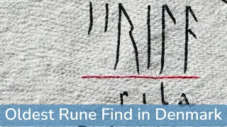 Oldest Rune Find in Denmark