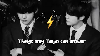 Taejin / JinV: Things that only taejin can answer.