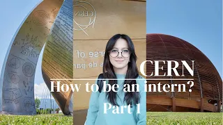 CERN internships PART 1: Openlab | Summer Student Program | Application | Documents and more…