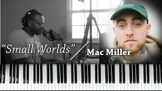 Piano Lesson | Mac Miller | Small Worlds