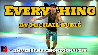 Everything | Michael Bublé | JMVergara Lyrical Hip-Hop Choreography | JMVDanceTV