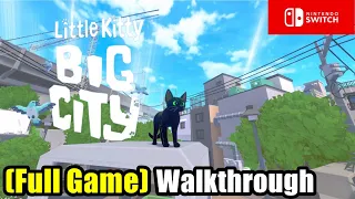 Little Kitty, Big City Nintendo Switch Full Walkthrough (Full Game)