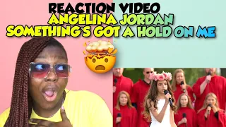 FIRST TIME HEARING ANGELINA JORDAN - Something's Got a Hold On Me REACTION