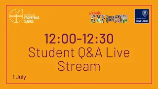 Oxford University Engineering Science Virtual Open Day - Student Q&A 2/2