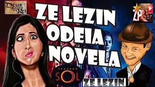 ZE LEZIN ODEIA NOVELA