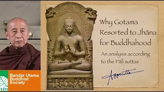 Why Gotama Resorted to Jhāna for Buddhahood