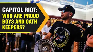 A look at role of far-right extremists Oath Keepers & Proud Boys in January 6 riot | WION Originals