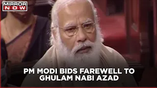 PM Modi addresses in Rajya Sabha, bids farewell to Congress Leader Ghulam Nabi Azad