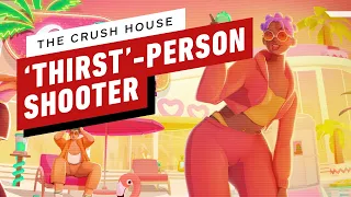 The Crush House - The First Preview