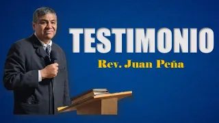 TESTIMONIO IMPACTANTE / Rev. Juan Peña 🗣🎤📖