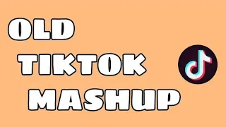 Old TikTok Mashup With Song Titles