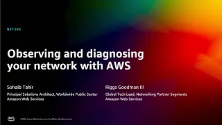 AWS re:Invent 2022 - Observing and diagnosing your network with AWS (NET205)