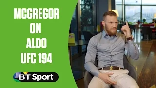 Conor McGregor believes Jose Aldo won't show up at UFC 194