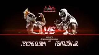 AAA Worldwide Ecatepec Lucha por el Campeonato Latinoamericano AAA - Psycho Clown vs Pentagón Jr.
