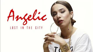 Angelic - Lost In The City (Official Lyric Video)