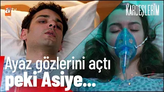 Ayaz ve Asiye hastanede! - Kardeşlerim 117. Bölüm