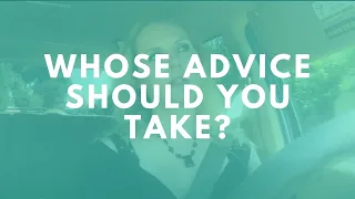 Whose Advice Should You Take? | Katherine Norland