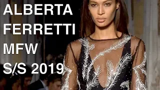 ALBERTA FERRETTI | SPRING SUMMER 2019 | FULL FASHION SHOW