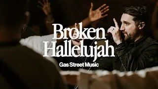 Broken Hallelujah [Not My Will] (Live) — Gas Street Music, Tim Hughes