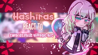 •Hashira React to Swordsmith village•// Mitsuri Centric// Part 4/? // Obamitsu//Happy 30k! //